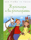 Copertina del libro IL PRINCIPE E LA PRINCIPESSA. EDIZ. ILLU