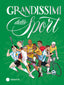 Copertina del libro GRANDISSIMI DELLO SPORT. EDIZ. A COLORI