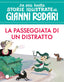 Copertina del libro LA PASSEGGIATA DI UN DISTRATTO. STAMPATE