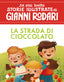 Copertina del libro LA STRADA DI CIOCCOLATO. STAMPATELLO MAI