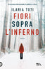 Copertina del libro FIORI SOPRA L'INFERNO