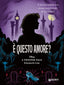Copertina del libro È QUESTO AMORE? A TWISTED TALE