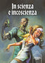 Copertina del libro IN SCIENZA E INCOSCIENZA