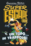 Copertina del libro SUPER ESCAPE BOOK. UN TOPO... IN TRAPPOL