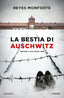 Copertina del libro LA BESTIA DI AUSCHWITZ