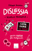 Copertina del libro DISLESSIA COSA FARE E NON