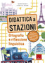 Copertina del libro DIDATTICA A STAZIONI. ORTOGRAFIA E RIFLE