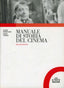 Copertina del libro MANUALE DI STORIA DEL CINEMA