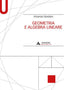 Copertina del libro GEOMETRIA E ALGEBRA LINEARE