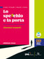 Copertina del libro LO SPECCHIO E LA PORTA ED. ROSSA ED. MIS