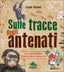 Copertina del libro SULLE TRACCE DEGLI ANTENATI.L'AVVENTUROS