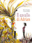 Copertina del libro IL CAVALLO DI ADRIAN