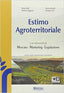 Copertina del libro ESTIMO AGROTERRITORIALE MERCATO MARKETIN