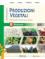 Copertina del libro PRODUZIONI VEGETALI ERBACEE+DIFESA DELLE