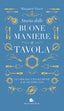 Copertina del libro STORIA DELLE BUONE MANIERE A TAVOLA