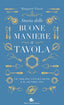 Copertina del libro STORIA DELLE BUONE MANIERE A TAVOLA