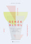 Copertina del libro SENZA ALCOL..