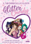 Copertina del libro GLITTER & CANDY. IL TUO DIARIO DELLA FEL