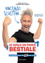 Copertina del libro CI VUOLE UN FISICO BESTIALE