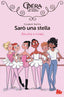 Copertina del libro SARO' UNA STELLA 01 - AMICHE E