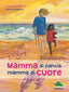 Copertina del libro MAMMA DI PANCIA, MAMMA DI CUORE