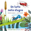 Copertina del libro UN TUFFO NELLO STAGNO