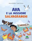 Copertina del libro AVA E LA MISSIONE SALVAGRANCHI