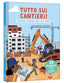 Copertina del libro TUTTO SUI CANTIERI!