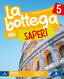 Copertina del libro LA BOTTEGA DEI SAPERI 5