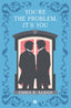Copertina del libro YOU'RE THE PROBLEM, IT'S YOU