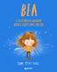 Copertina del libro BEA E LA STORIA DI QUANDO NIENTE ANDÒ CO