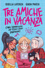 Copertina del libro TRE AMICHE IN VACANZA