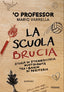 Copertina del libro LA SCUOLA BRUCIA