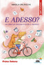 Copertina del libro E ADESSO? - UN LIBRO CHE INSEGNA A