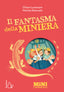 Copertina del libro FANTASMA MINIERA. MINIROMANZI ED. ILLUST