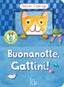 Copertina del libro BUONANOTTE, GATTINI!
