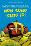 Copertina del libro GASTONE MUSONE. NON SONO STATO