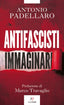 Copertina del libro ANTIFASCISTI IMMAGINARI