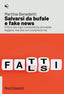 Copertina del libro SALVARSI DA BUFALE E FAKE NEWS