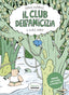 Copertina del libro CLUB DELL'AMICIZIA - IL CLUB E L'ORSO