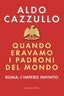 Copertina del libro QUANDO ERAVAMO I PADRONI DEL MONDO