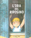 Copertina del libro ORA DEL RIPOSINO