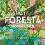Copertina del libro ANIMALI DELLA FORESTA TROPICALE. EDIZ. A