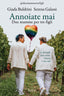 Copertina del libro ANNOIATE MAI. DUE MAMME PER TRE FIGLI