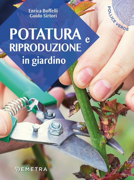 Copertina del libro POTATURA E RIPRODUZIONE IN GIARDINO