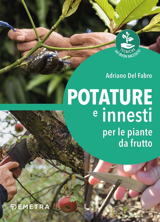 Copertina del libro POTATURE E INNESTI PER LE PIANTE DA