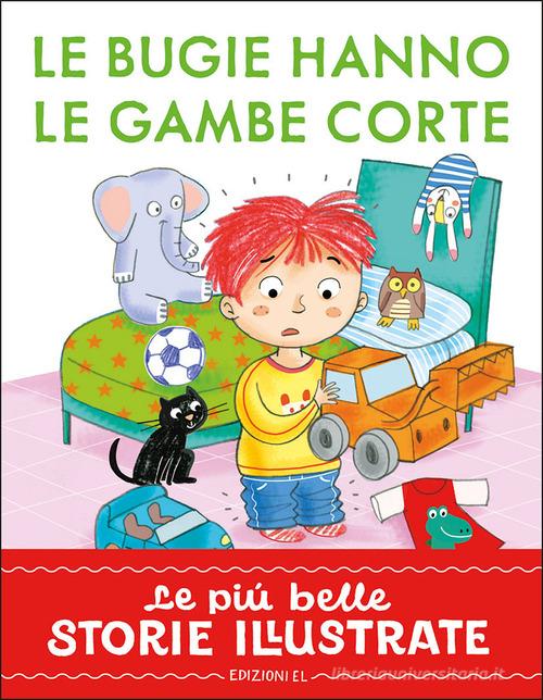 Copertina del libro LE BUGIE HANNO LE GAMBE CORTE - IN