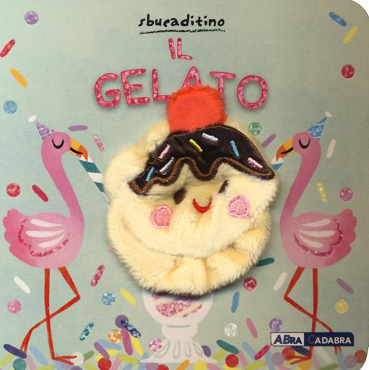 Copertina del libro IL GELATO - SBUCADITINO Immagine principale del prodotto