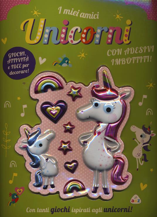 Copertina del libro I MIEI AMICI UNICORNI - CON ADESIVI