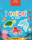 Copertina del libro I COLORI AL MARE - FELTRINI GIOCO IMPARO
